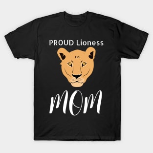 Proud Lioness Mom T-Shirt